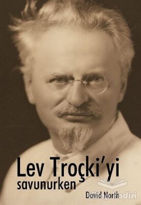 Lev Troçki’yi Savunurken - 1