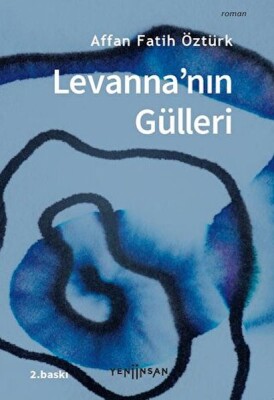 Levanna'nın Gülleri - Yeni İnsan Yayınevi