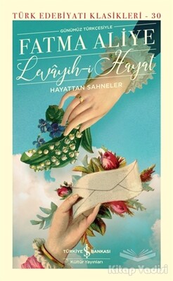 Levayih-i Hayat (Şömizli) - İş Bankası Kültür Yayınları