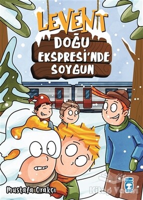 Levent - Doğu Ekspresi'nde Soygun - Timaş Çocuk