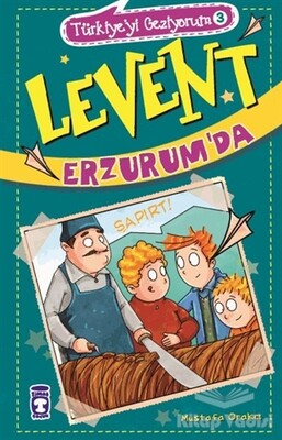 Levent Erzurum'da - Türkiye'yi Geziyorum 3 - Timaş Çocuk