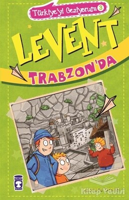 Levent Trabzon'da - Türkiye'yi Geziyorum 3 - Timaş Çocuk