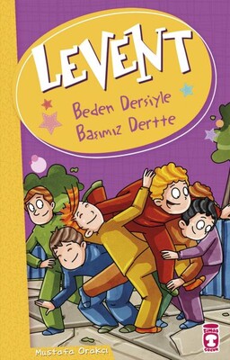 Levent ve Tayfası - 02 Beden Dersiyle Başımız Dertte - Timaş Çocuk