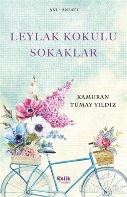 Leylak Kokulu Sokaklar - 1