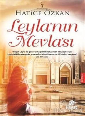 Leyla’nın Mevla’sı - Hayat Yayınları