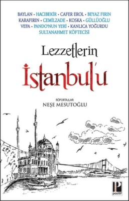 Lezzetlerin İstanbul’u - Pozitif Yayınları
