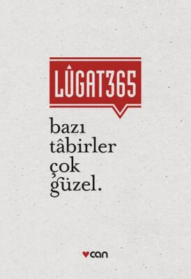 Lûgat 365 - Bazı Tabirler Çok Güzel - 1