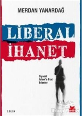 Liberal İhanet - Kırmızı Kedi Yayınevi