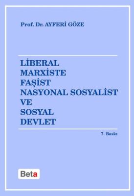 Liberal Marxiste Faşist Nasyonal Sosyalist ve Sosyal Devlet - 1
