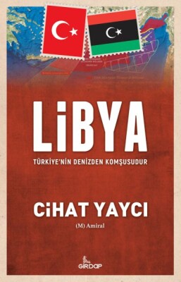 Libya Türkiye’nin Denizden Komşusudur - Girdap Kitap