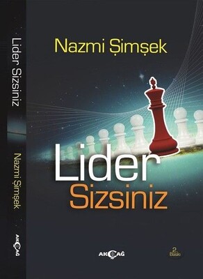 Lider Sizsiniz - Akçağ Yayınları