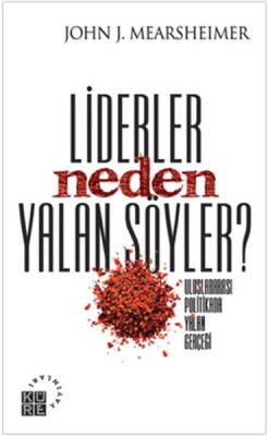 Liderler Neden Yalan Söyler - Küre Yayınları