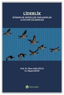 Liderlik Kuramlar Modeller Yaklaşımlar ve En Son Gelişmeler - Hiperlink Yayınları