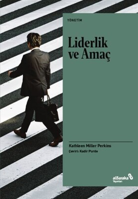 Liderlik ve Amaç - Albaraka Yayınları