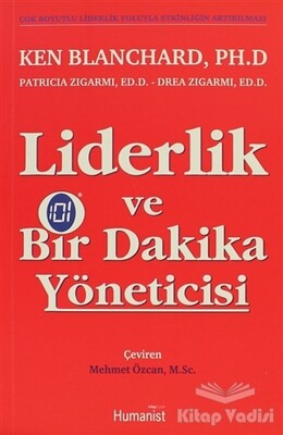 Liderlik ve Bir Dakika Yöneticisi - Hümanist Kitap Yayıncılık