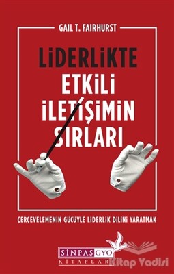 Liderlikte Etkili İletişimin Sırları - The Kitap