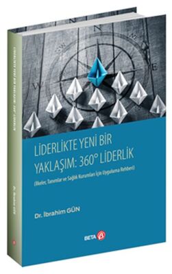 Liderlikte Yeni Bir Yaklaşım: 360° Liderlik - 1