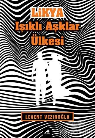 Kara Karga Yayınları - Likya - Işıklı Aşklar Ülkesi