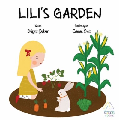 Lili’s Garden - Mahlas Çocuk Yayınları