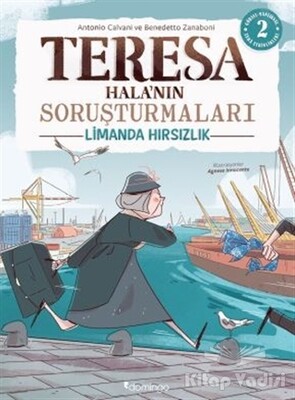 Limanda Hırsızlık - Teresa Hala'nın Soruşturmaları - Domingo Yayınevi