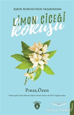 Limon Çiçeği Kokusu - Dorlion Yayınları