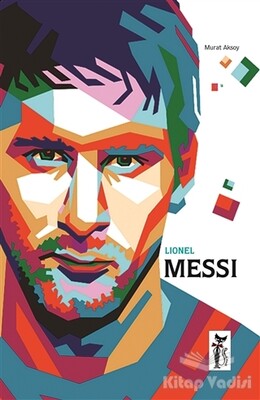 Lionel Messi - Çizmeli Kedi Yayınları