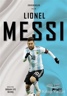 Lionel Messi - Zirvedekiler 1 - Profil Kitap