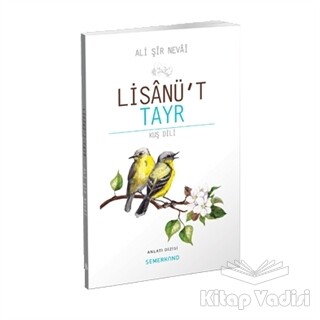 Lisanü't Tayr - Semerkand Yayınları