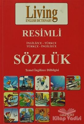 Living English Dictionary Resimli İngilizce - Türkçe Türkçe - İngilizce Sözlük - 1