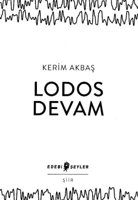 Lodos Devam - Edebi Şeyler