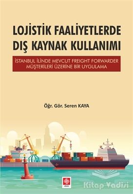 Lojistik Faaliyetlerde Dış Kaynak Kullanımı - 1