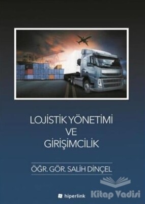 Lojistik Yönetimi ve Girişimcilik - Hiperlink Yayınları