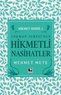 Lokman Suresiden Hikmetli Nasihatler Hikmet Serisi 2 - Çınaraltı Yayınları