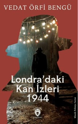 Londra’daki Kan İzleri 1944 - Dorlion Yayınları