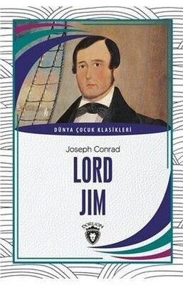 Lord Jim Dünya Çocuk Klasikleri 7 12 Yaş - Dorlion Yayınları