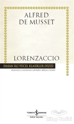 Lorenzaccio - İş Bankası Kültür Yayınları