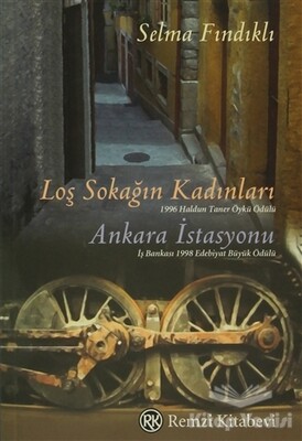 Loş Sokağın Kadınları Ankara İstasyonu - Remzi Kitabevi