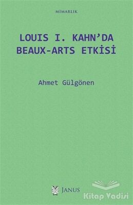 Louis 1. Kahn’da Beaux-Arts Etkisi - 1