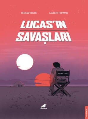Lucas’ın Savaşları - Kara Karga Yayınları