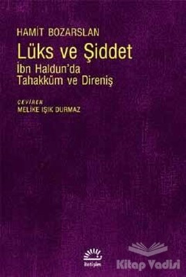 Lüks ve Şiddet - İletişim Yayınları