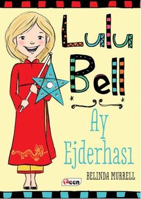 Lulu Bell – Ay Ejderhası - Teen Yayıncılık