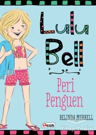 Teen Yayıncılık - Lulu Bell – Peri Penguen