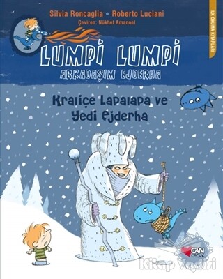 Lumpi Lumpi Arkadaşım Ejderha 6: Kraliçe Lapalapa ve Yedi Ejderha - Can Çocuk Yayınları