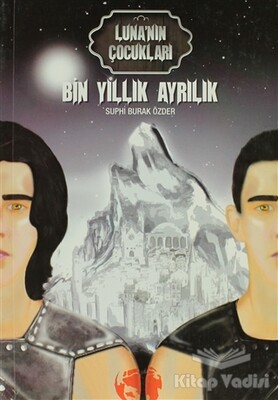 Luna’nın Çocukları: Bin Yıllık Ayrılık - Doğan Egmont