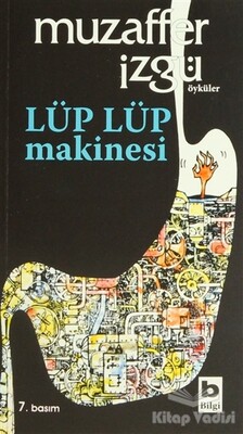 Lüp Lüp Makinesi - Bilgi Yayınevi