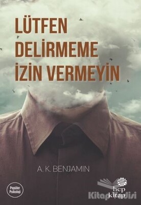 Lütfen Delirmeme İzin Vermeyin - Hep Kitap