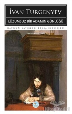 Lüzumsuz Bir Adamın Günlüğü - Maviçatı Yayınları