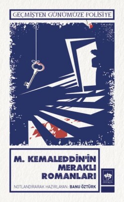 M. Kemaleddin'in Meraklı Romanları - Ötüken Neşriyat