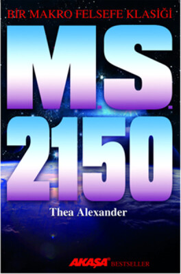 M. S. 2150 - Bir Makro Felsefe Klasiği - Akaşa Yayınları
