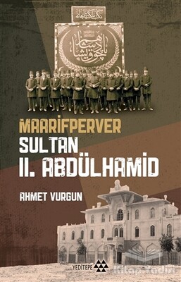 Maarifperver Sultan 2.Abdülhamit - Yeditepe Yayınevi
